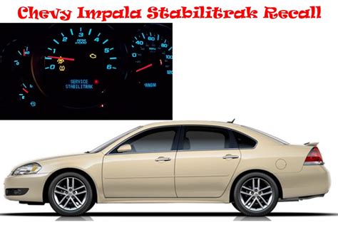Also the front driver side wheel is wearing out. . 2015 chevy impala service stabilitrak recall